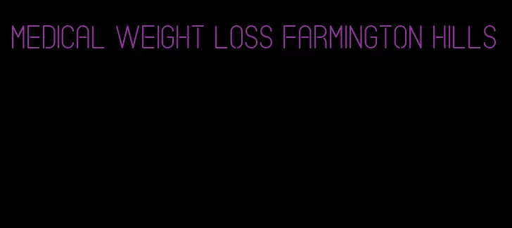 medical weight loss farmington hills