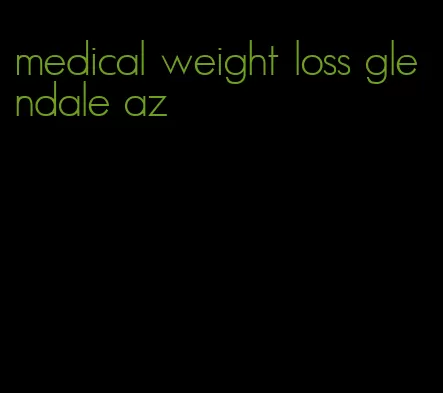 medical weight loss glendale az