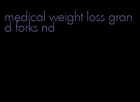 medical weight loss grand forks nd