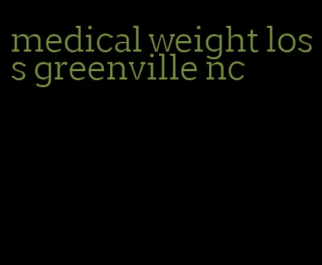 medical weight loss greenville nc