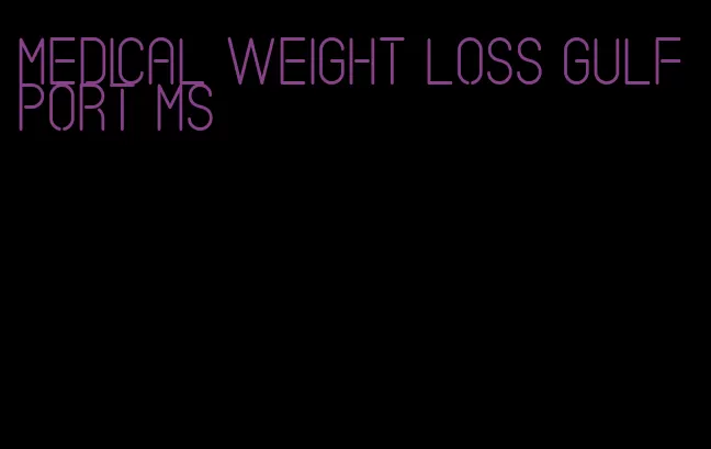 medical weight loss gulfport ms