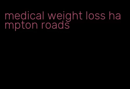 medical weight loss hampton roads