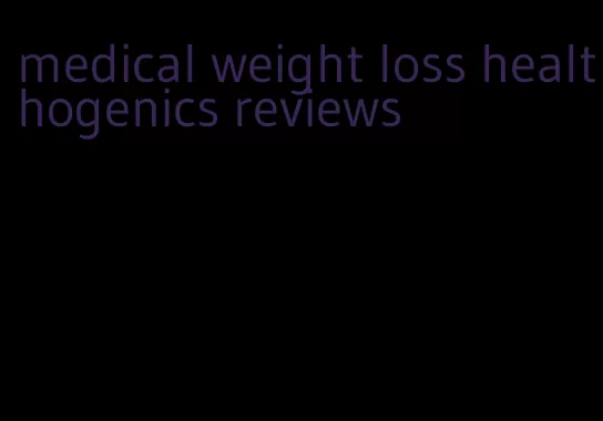 medical weight loss healthogenics reviews