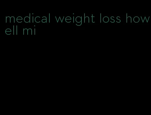 medical weight loss howell mi