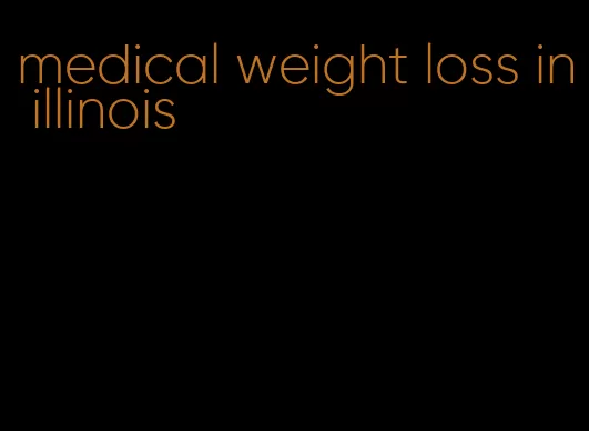 medical weight loss in illinois