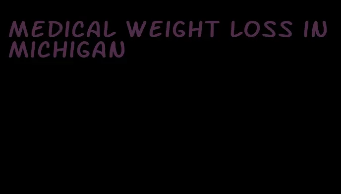 medical weight loss in michigan