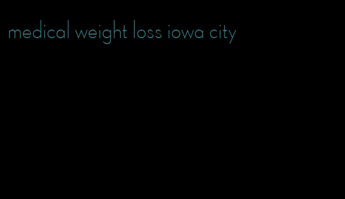 medical weight loss iowa city