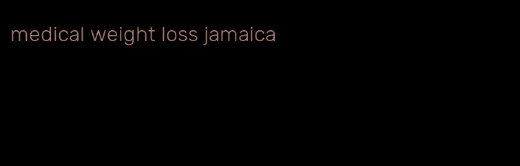 medical weight loss jamaica