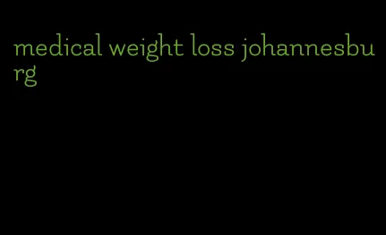 medical weight loss johannesburg