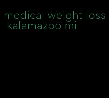 medical weight loss kalamazoo mi