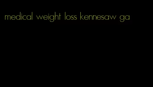 medical weight loss kennesaw ga