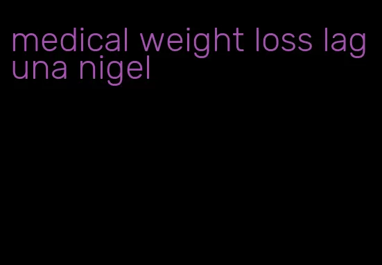 medical weight loss laguna nigel