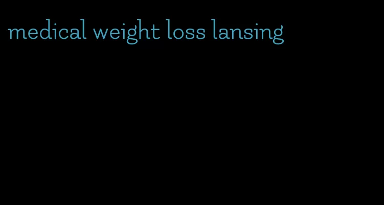 medical weight loss lansing