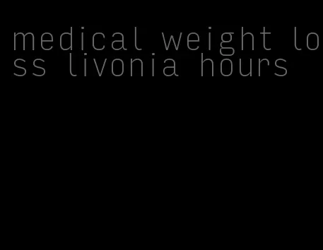 medical weight loss livonia hours