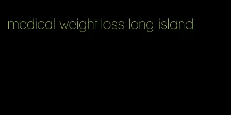 medical weight loss long island