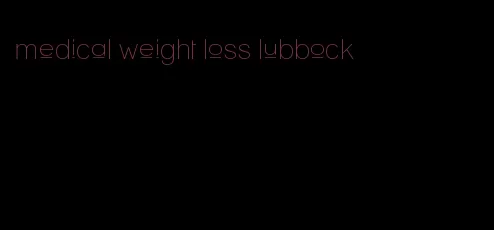 medical weight loss lubbock