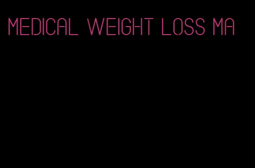 medical weight loss ma