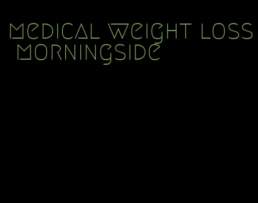 medical weight loss morningside