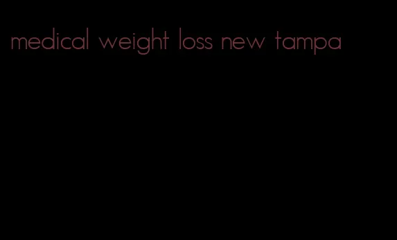 medical weight loss new tampa