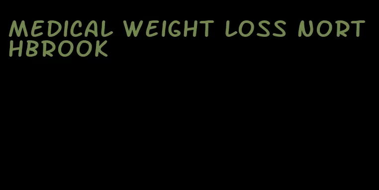 medical weight loss northbrook