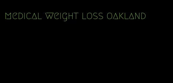 medical weight loss oakland