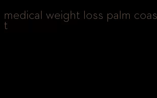 medical weight loss palm coast