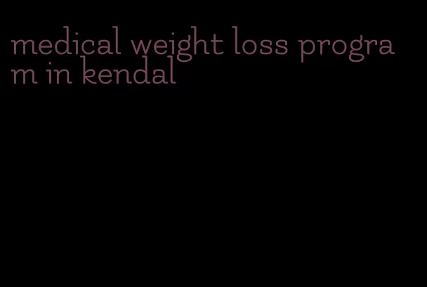 medical weight loss program in kendal