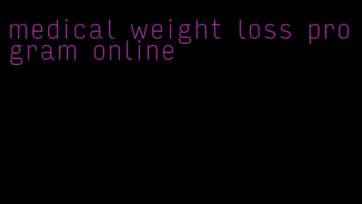 medical weight loss program online