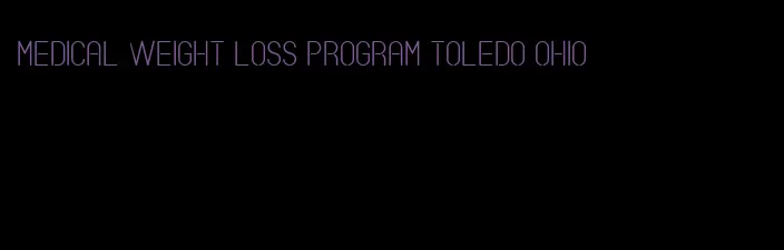 medical weight loss program toledo ohio