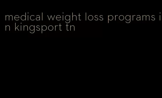 medical weight loss programs in kingsport tn