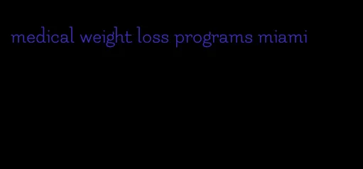 medical weight loss programs miami