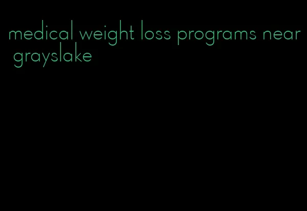 medical weight loss programs near grayslake