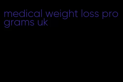 medical weight loss programs uk