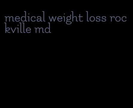 medical weight loss rockville md