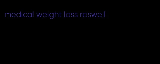 medical weight loss roswell