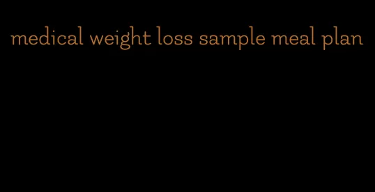 medical weight loss sample meal plan