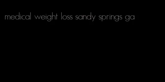 medical weight loss sandy springs ga