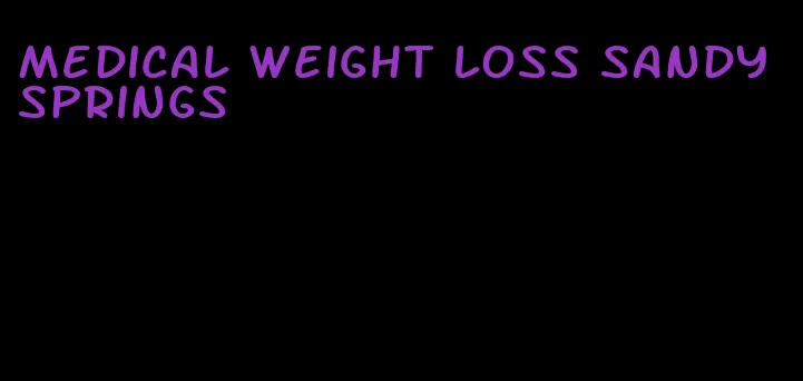 medical weight loss sandy springs