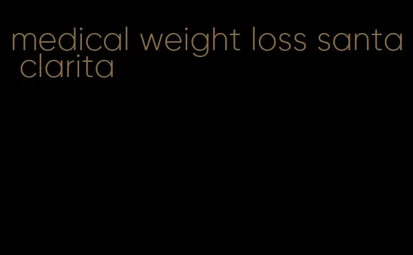 medical weight loss santa clarita