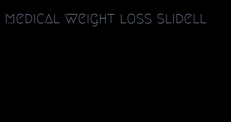 medical weight loss slidell