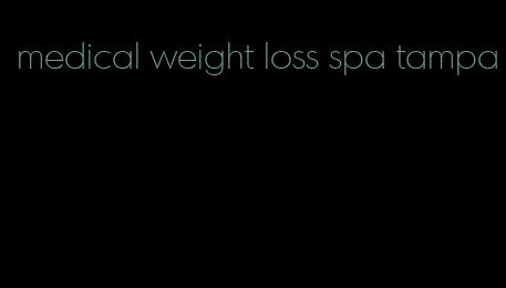 medical weight loss spa tampa