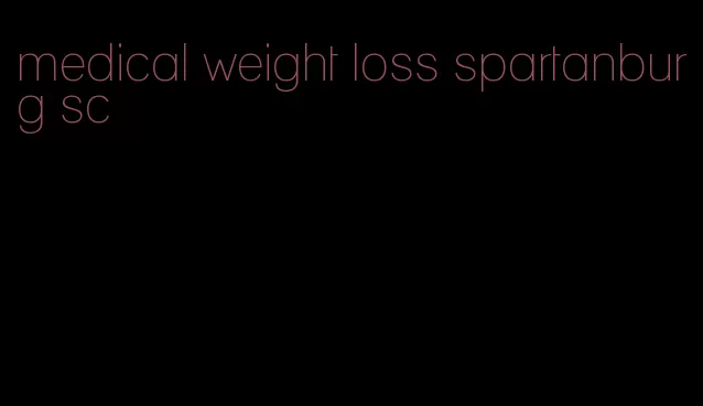 medical weight loss spartanburg sc