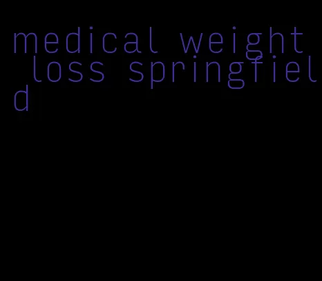 medical weight loss springfield