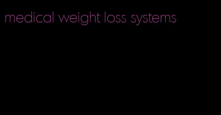 medical weight loss systems