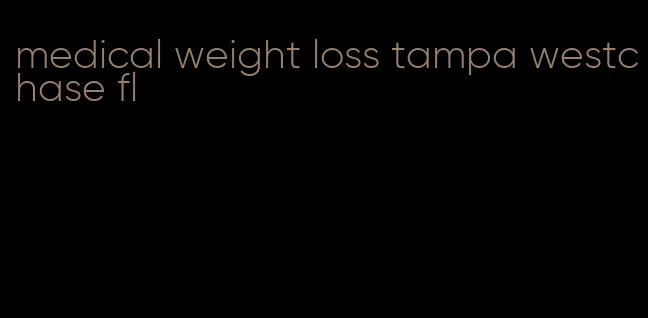 medical weight loss tampa westchase fl