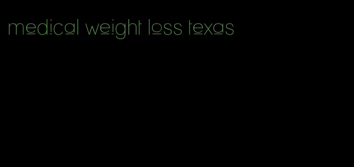 medical weight loss texas