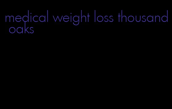 medical weight loss thousand oaks