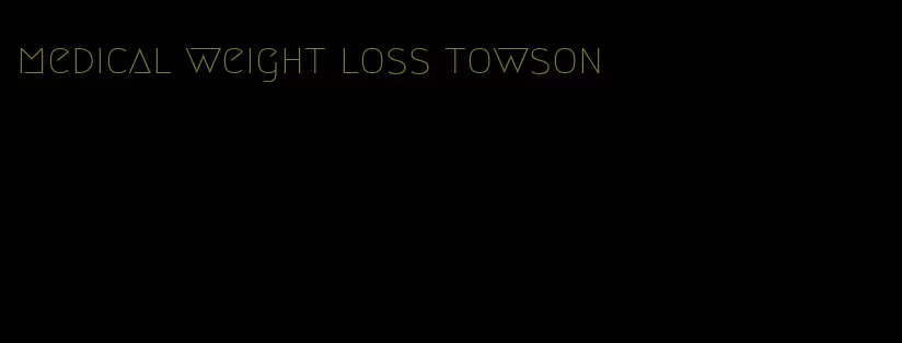 medical weight loss towson