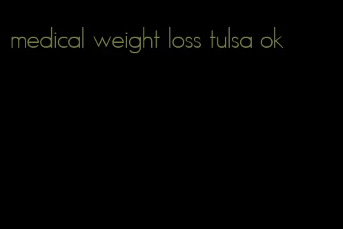 medical weight loss tulsa ok