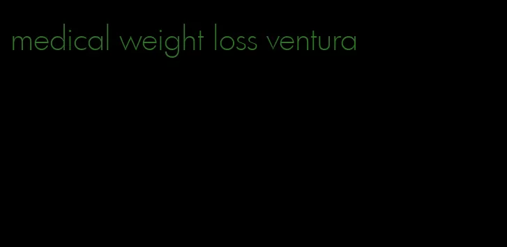 medical weight loss ventura